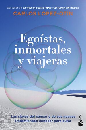 EGOISTAS, INMORTALES Y VIAJERAS