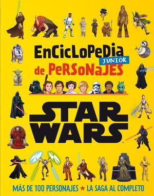 STAR WARS. ENCICLOPEDIA JÚNIOR DE PERSONAJES