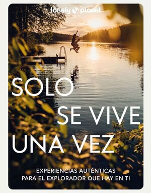 SOLO SE VIVE UNA VEZ