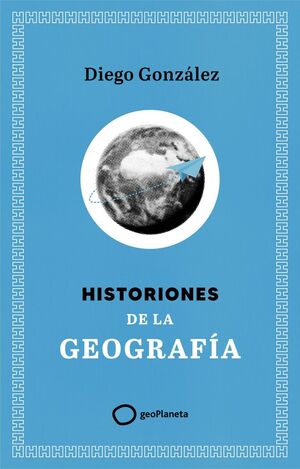 HISTORIONES DE LA GEOGRAFÍA