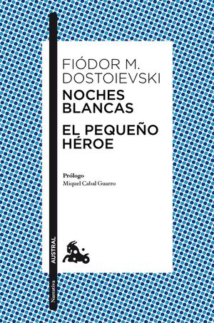 NOCHES BLANCAS:EL PEQUEÑO HEROE