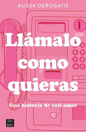 LLÁMALO COMO QUIERAS