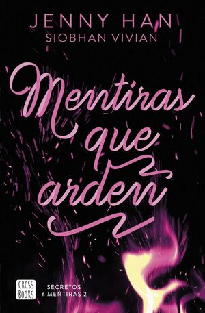 SECRETOS Y MENTIRAS 2. MENTIRAS QUE ARDEN
