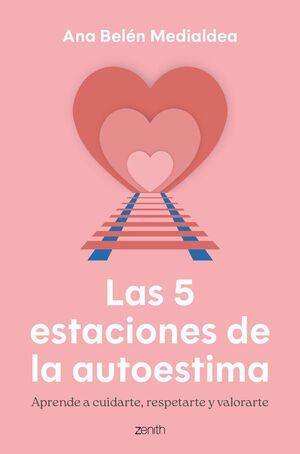 LAS 5 ESTACIONES DE LA AUTOESTIMA