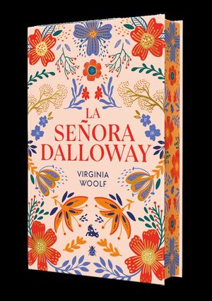 SEÑORA DALLOWAY, LA. EDICION LIMITADA CON CANTOS DECORADOS