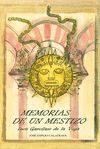MEMORIAS DE UN MESTIZO (EDICION NUMERADA)