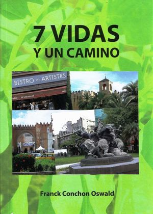 7 VIDAS Y UN CAMINO