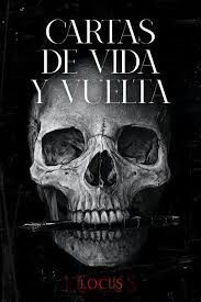 CARTAS DE VIDA Y VUELTA