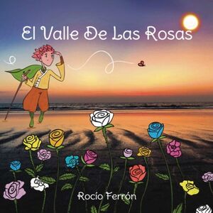 EL VALLE DE LAS ROSAS