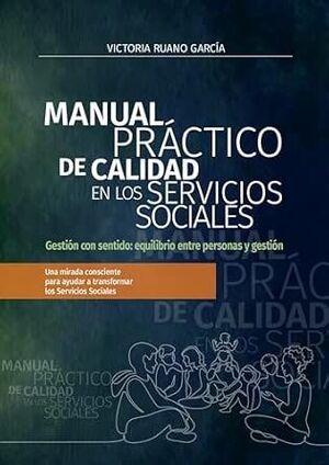 MANUAL PRÁCTICO DE CALIDAD EN LOS SERVICIOS SOCIALES