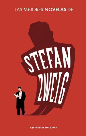 LAS MEJORES NOVELAS CORTAS DE STEFAN ZWEIG