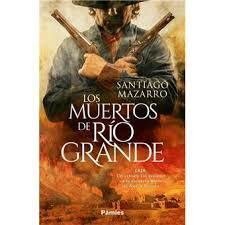LOS MUERTOS DE RIO GRANDE
