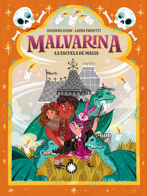 MALVARINA5. LA ESCUELA DE MAGIA