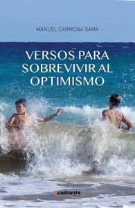 VERSOS PARA SOBREVIVIR AL OPTIMISMO