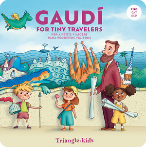 GAUDÍ FOR TINY TRAVELERS