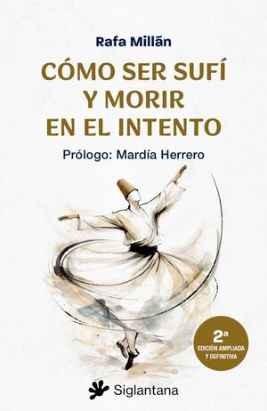CÓMO SER SUFÍ Y MORIRI EN EL INTENTO