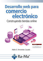 DESARROLLO WEB PARA COMERCIO ELECTRONICO CONSTRUYENDO TIENDAS ONL