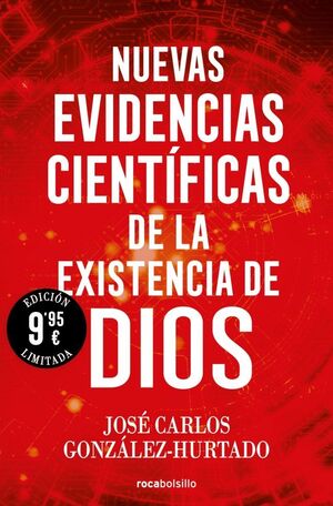 NUEVAS EVIDENCIAS CIENTIFICAS DE LA EXISTENCIA DE DIOS