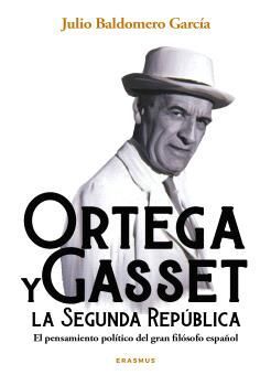 ORTEGA Y GASSET Y LA SEGUNDA REPÚBLICA