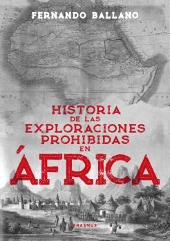 HISTORIA DE LAS EXPLORACINES PROHIBIDAS EN AFRICA