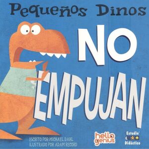 PEQUEÑOS DINOS NO EMPUJAN