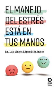 MANEJO DEL ESTRES ESTA EN TUS MANOS, EL