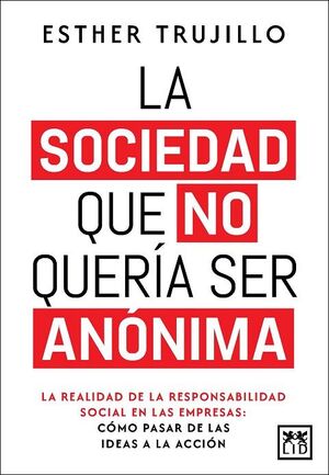 SOCIEDAD QUE NO QUERÍA SER ANÓNIMA, LA