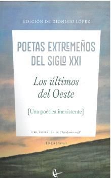 ULTIMOS DEL OESTE:POETAS EXTREMEÑOS SIGLO XXI