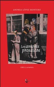 LOS AMORES PROSAICOS