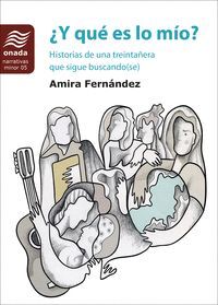 ¿Y QUÉ ES LO MÍO? HISTORIAS DE UNA TREINTAÑERA QUE SIGUE BUSCANDO(SE)