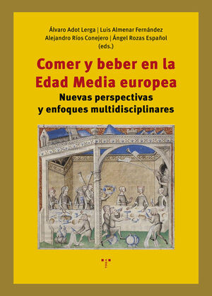 COMER Y BEBER EN LA EDAD MEDIA EUROPEA