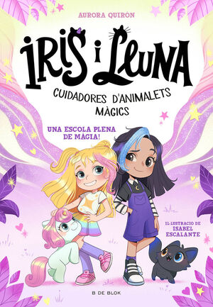 IRIS I LUNA 1 - UNA ESCOLA PLENA DE MAGI