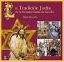 LA TRADICIÓN JUDIA EN LA SEMANA SANTA DE SEVILLA