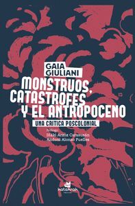 MONSTRUOS, CATÁSTROFES Y ANTROPOCENO