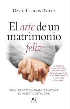 ARTE DE UN MATRIMONIO FELIZ. EL