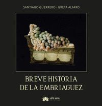 BREVE HISTORIA DE LA EMBRIAGUEZ