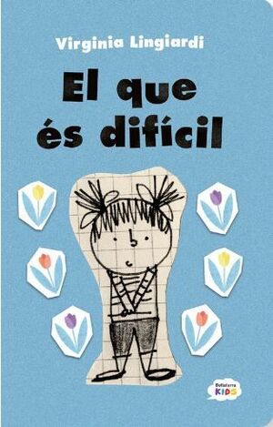 EL QUE ÉS DIFÍCIL