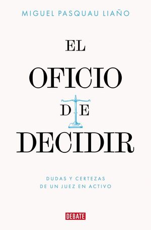 OFICIO DE DECIDIR, EL
