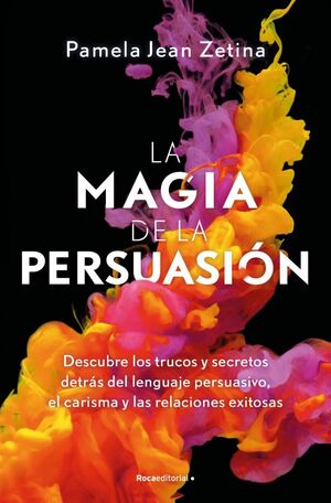 LA MAGIA DE LA PERSUASIÓN