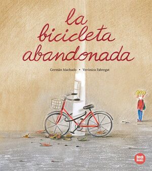 LA BICICLETA ABANDONADA
