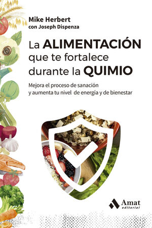 ALIMENTACION QUE TE FORTALECE DURANTE LA QUIMIO, LA