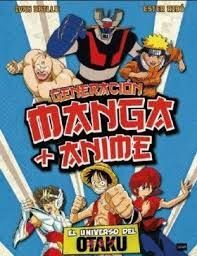 GENERACION MANGA Y ANIME