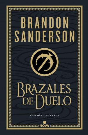 BRAZALES DE DUELO (ED. ILUSTRADA)