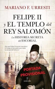 FELIPE II Y EL TEMPLO DEL REY SALOMÓN