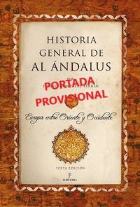 HISTORIA GENERAL DE AL ÁNDALUS (N.E)