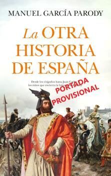 LA OTRA HISTORIA DE ESPAÑA