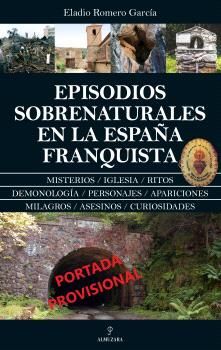 EPISODIOS SOBRENATURALES EN LA ESPAÑA FRANQUISTA