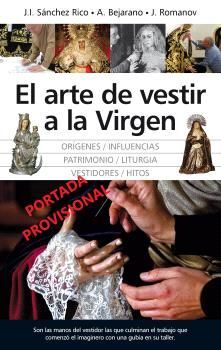 EL ARTE DE VESTIR A LA VIRGEN (N.E.)