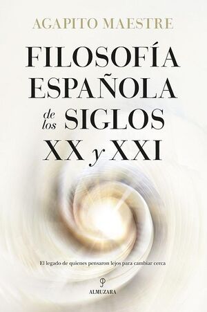 FILOSOFIA ESPAÑOLA DE SIGLOS XX Y XXI