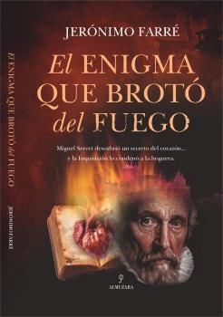 ENIGMA QUE BROTÓ DEL FUEGO, EL